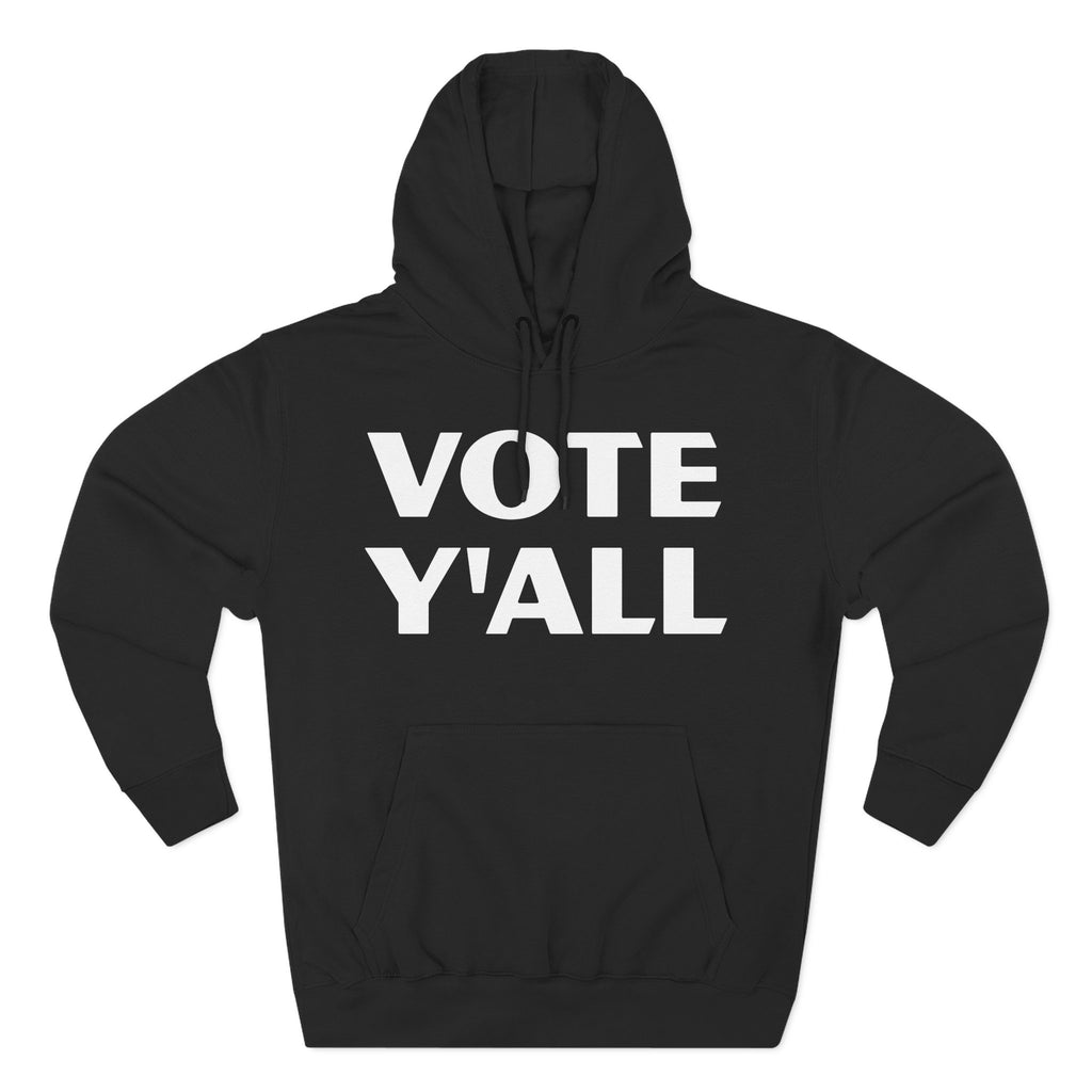 Vote Y'all Hoodie